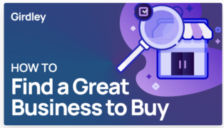 [GB] Michael Girdley – How To Find A Great Business To Buy